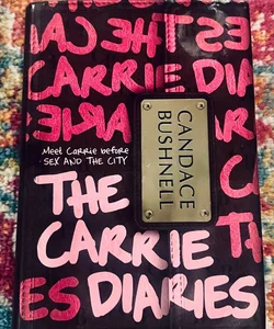 Carrie Diaries: The Carrie Diaries by Candace Bushnell (2010, Hardcover)