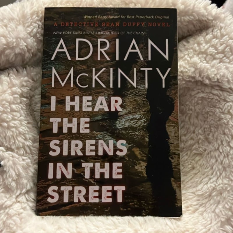 I Hear the Sirens in the Street