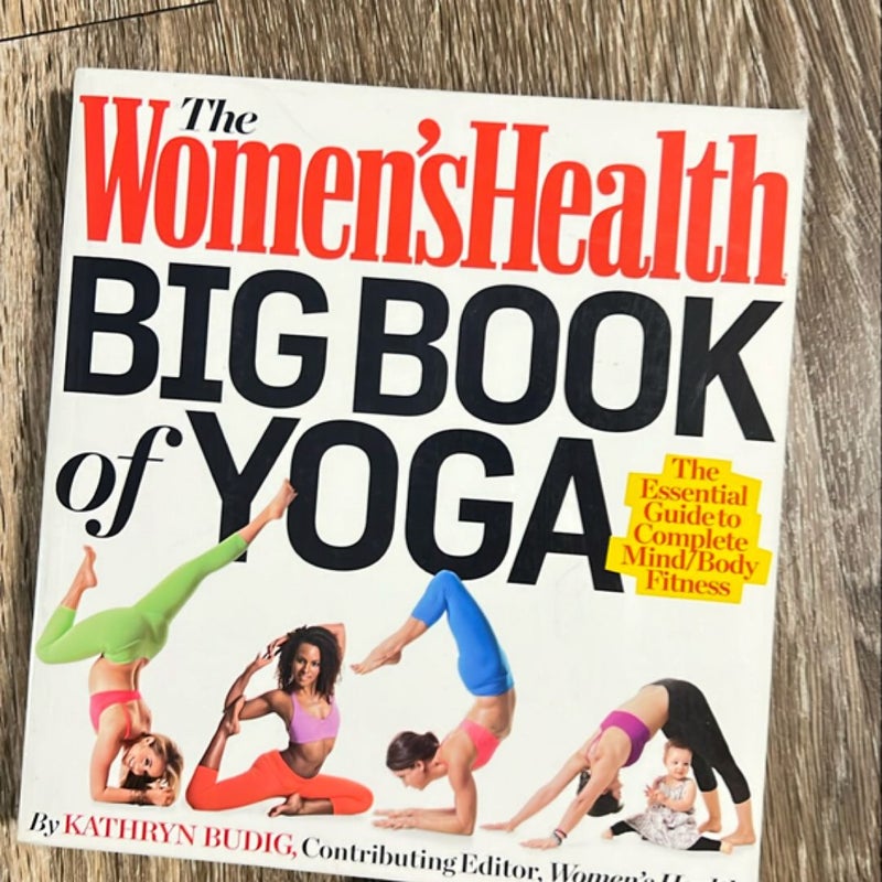 The Women's Health Big Book of Yoga