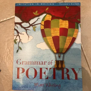 Grammar of Poetry: Teachers Ed