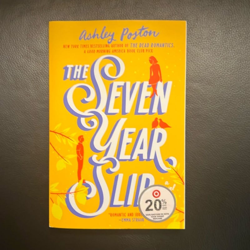 The Seven Year Slip