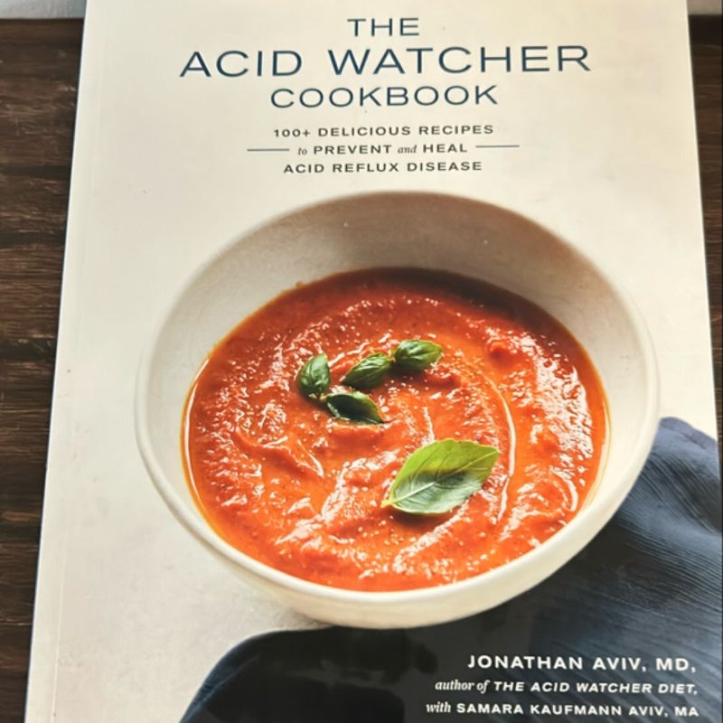 The Acid Watcher Cookbook