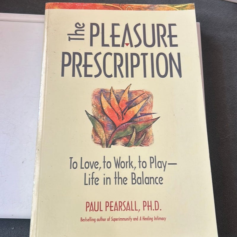 The Pleasure Prescription