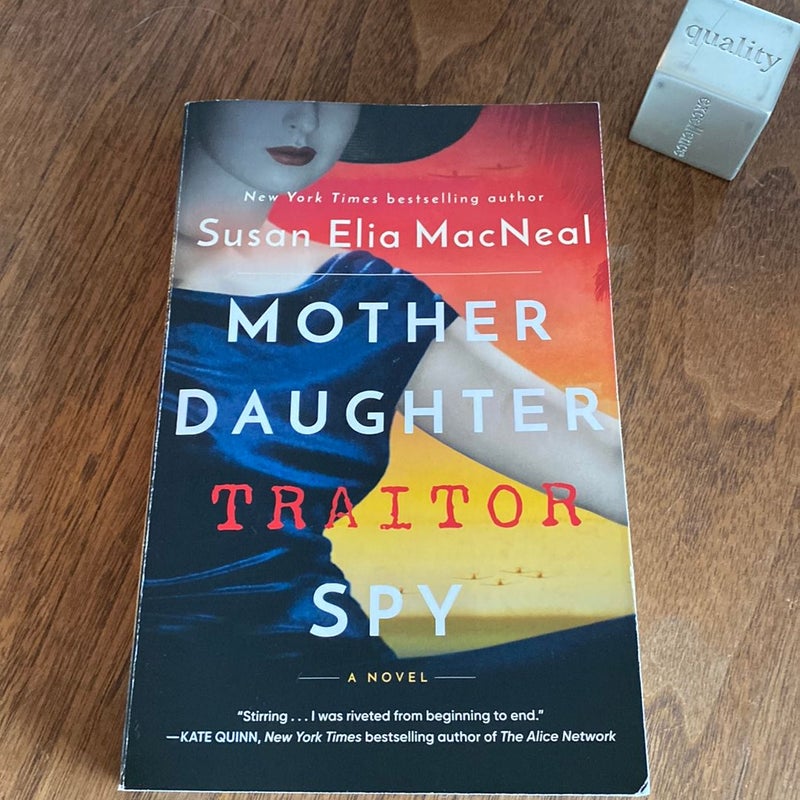 Mother Daughter Traitor Spy by Susan Elia MacNeal