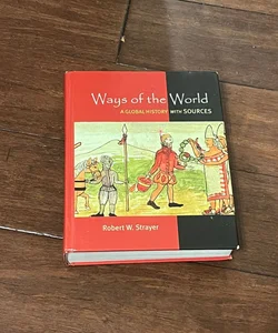 Ways of the World with Sources, A Global History with Sources 
