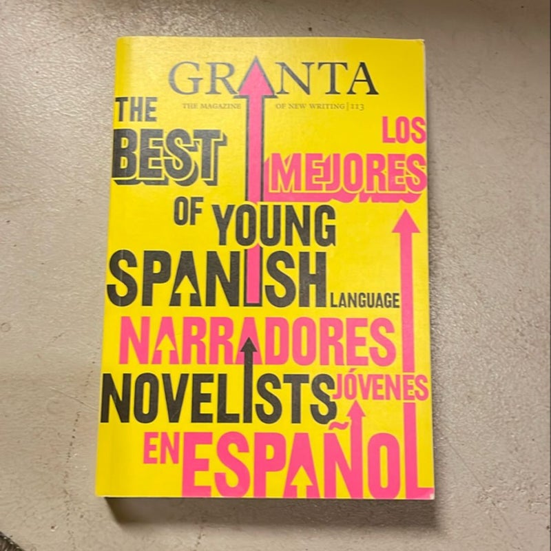 Granta 113: the Best of Young Spanish Novelists