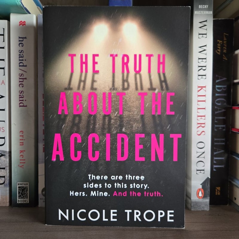 The Truth about the Accident