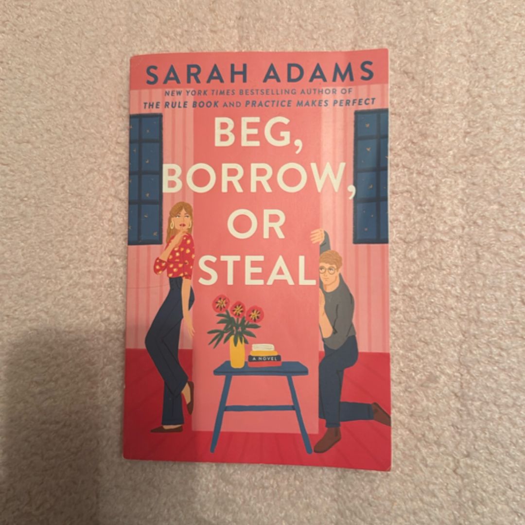 Beg, Borrow, or Steal