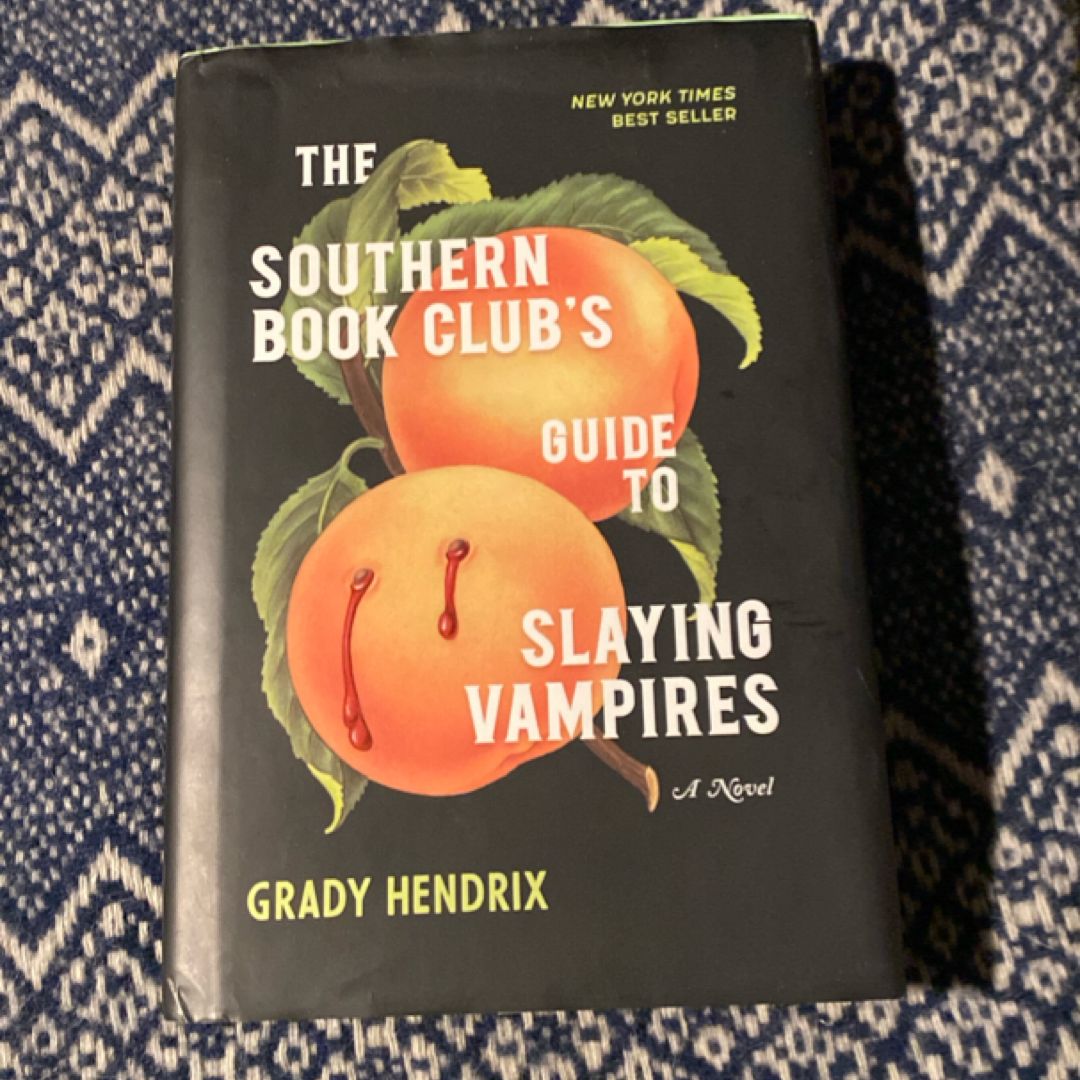 The Southern Book Club's Guide to Slaying Vampires