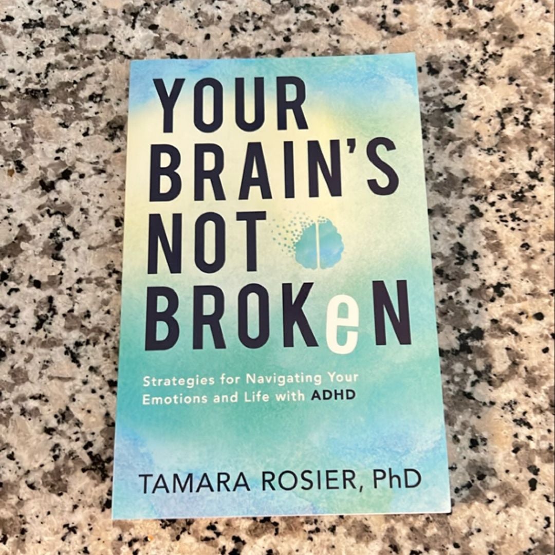 Your Brain's Not Broken