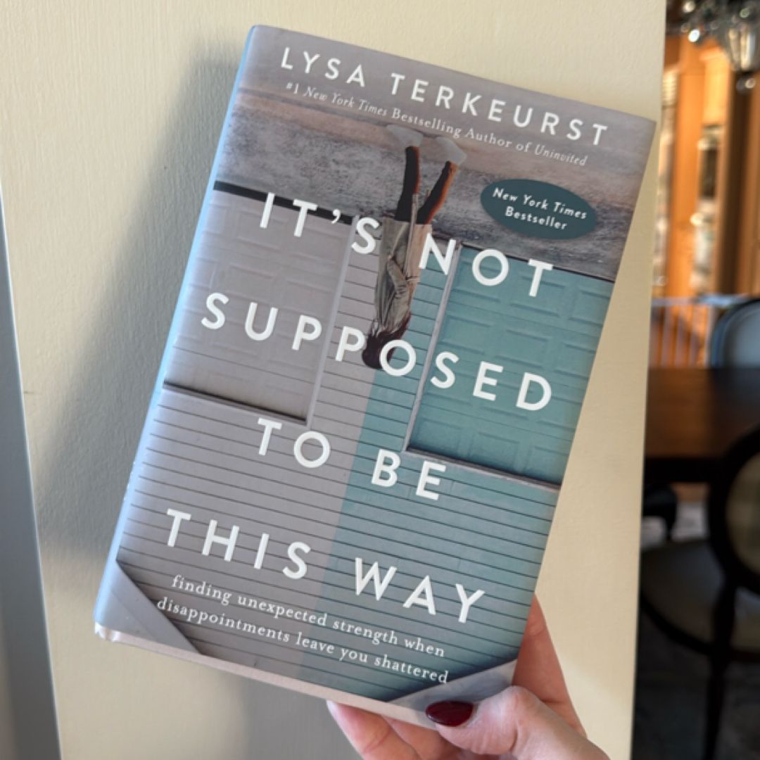 It's Not Supposed to Be This Way