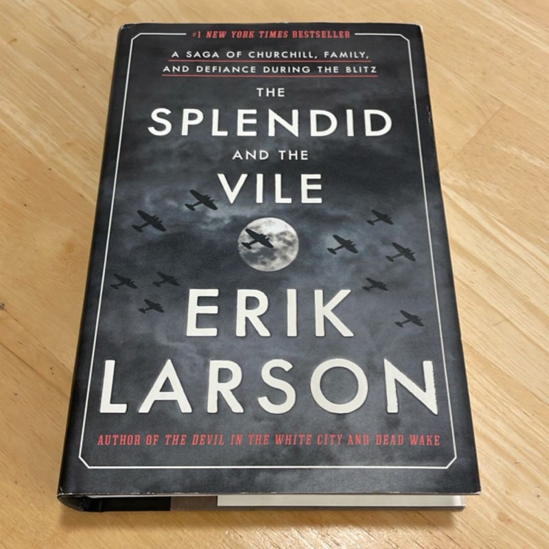 The Splendid and the Vile