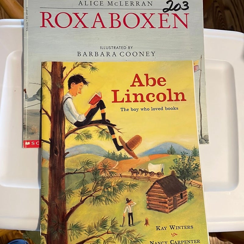 2 Scholastic books -Roxaboxen  and Abe Lincoln