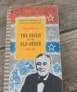 The Crisis of the Old Order