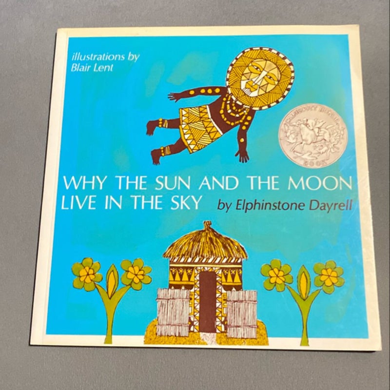 Why the Sun and the Moon Live in the Sky