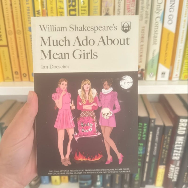 William Shakespeare’s Much Ado About Mean Girls