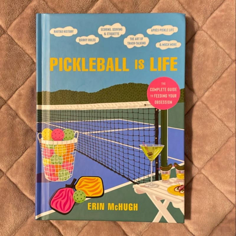 Pickleball Is Life