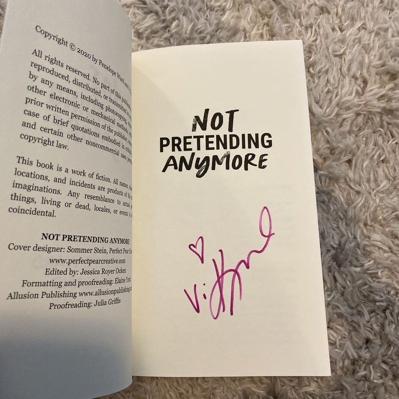 Not Pretending Anymore (Signed)