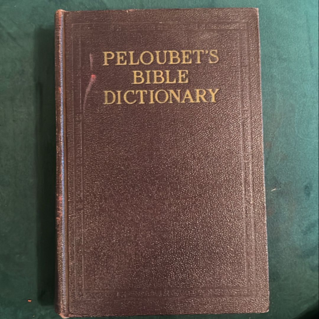 Peloubet’s Bible Dictionary