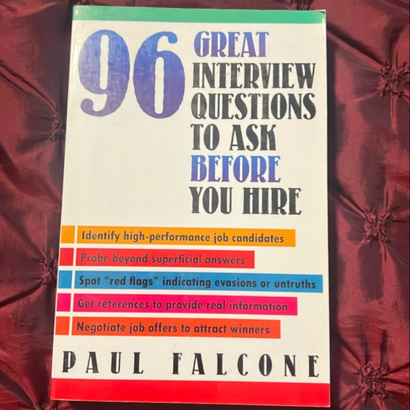 96 Great Interview Questions to Ask Before You Hire