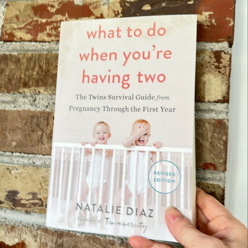 What to Do When You're Having Two