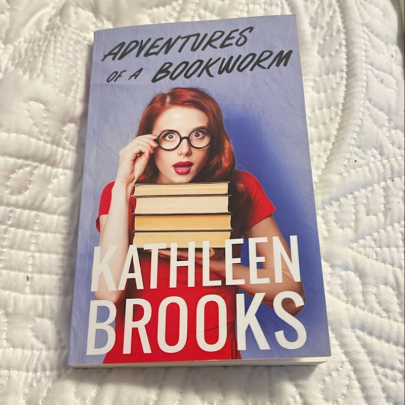 Adventures of a bookworm by Kathleen Brooks