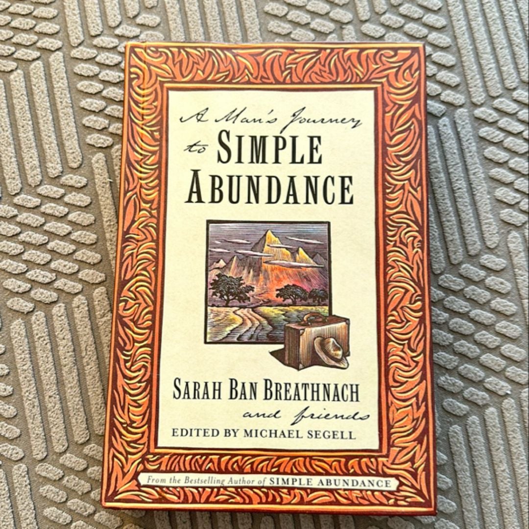 A Man's Journey to Simple Abundance