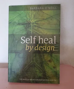 Self Heal by Design