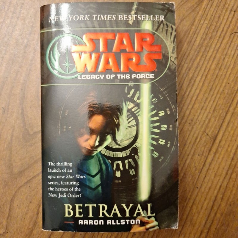 Betrayal: Star Wars Legends (Legacy of the Force)