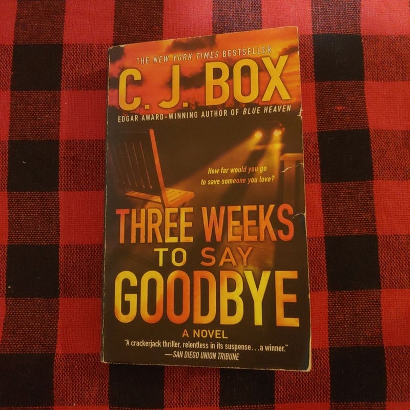 Three Weeks to Say Goodbye