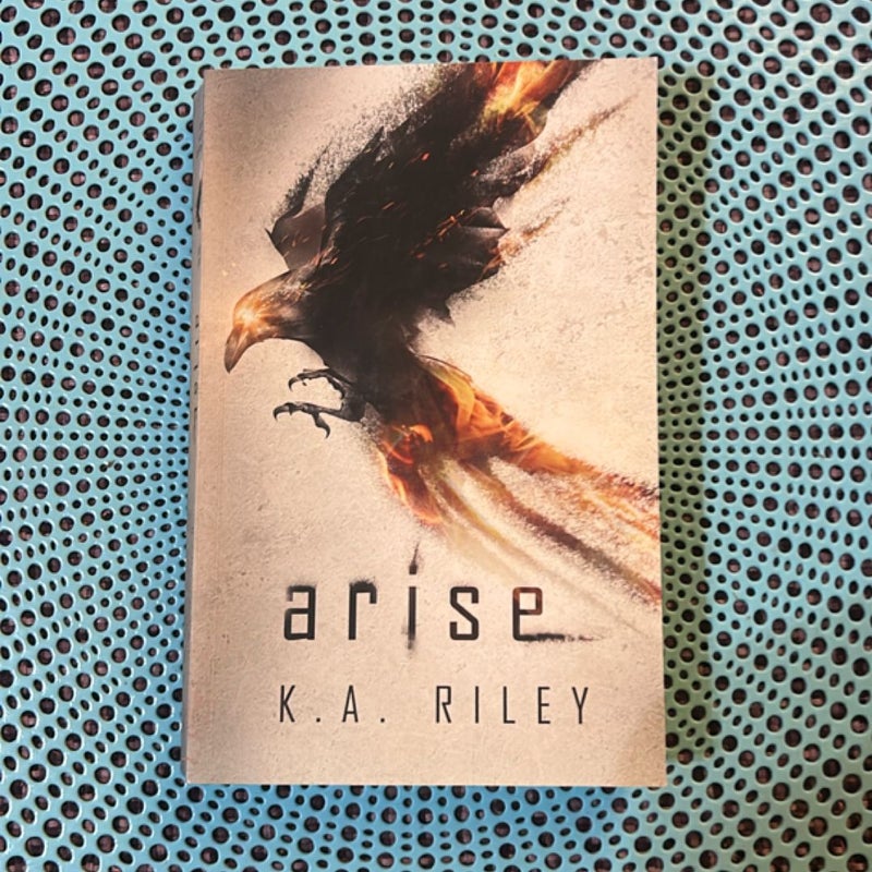 Arise