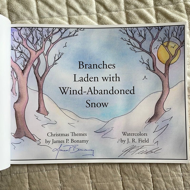 Branches Laden with Wind-Abandoned Snow - SIGNED