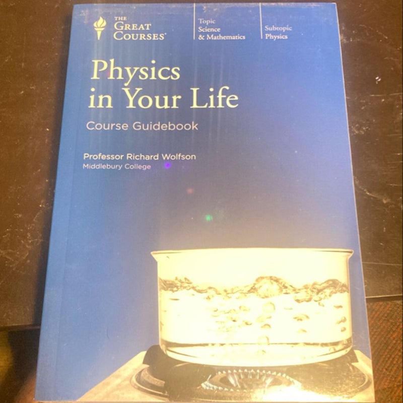 Physics in Your Life