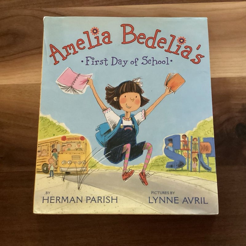 Amelia Bedelia's First Day of School