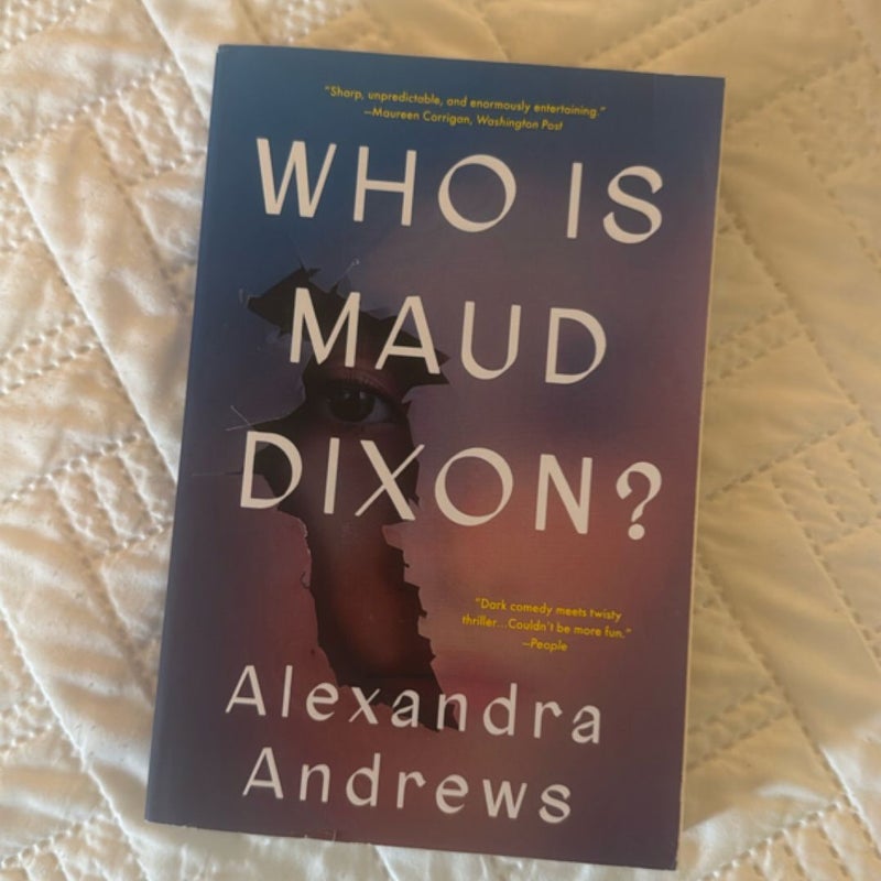 Who Is Maud Dixon?