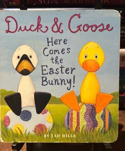 Duck and Goose, Here Comes the Easter Bunny!