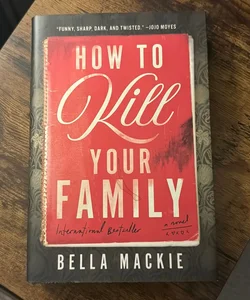 How to Kill Your Family