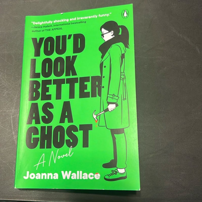 You'd Look Better As a Ghost