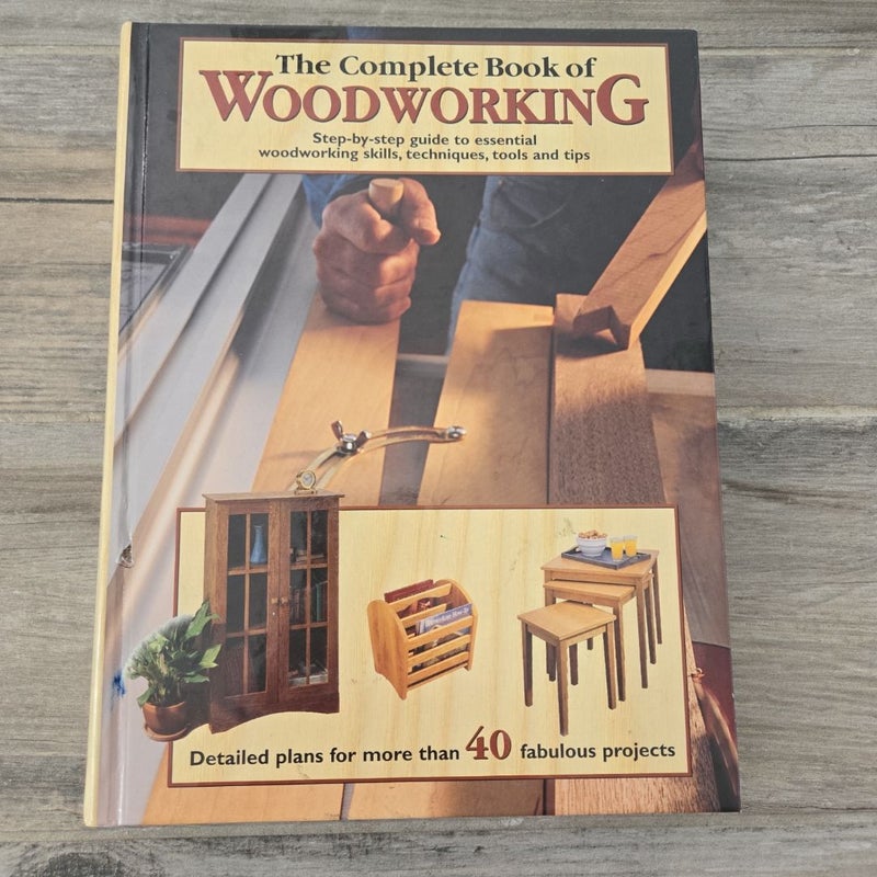 The Complete Book of Woodworking