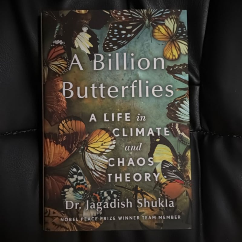 A Billion Butterflies by Jagadish Shukla