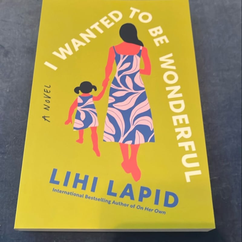 I Wanted to Be Wonderful