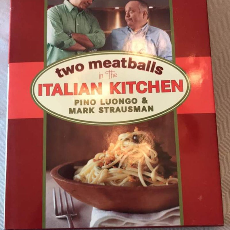 Two Meatballs in the Italian Kitchen