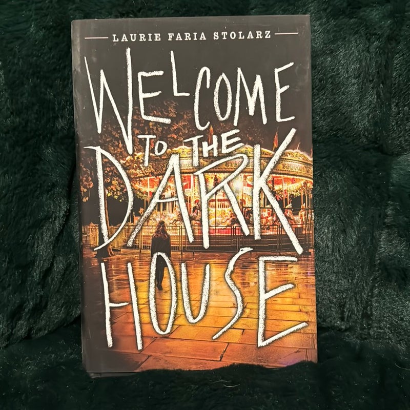 Welcome to the Dark House