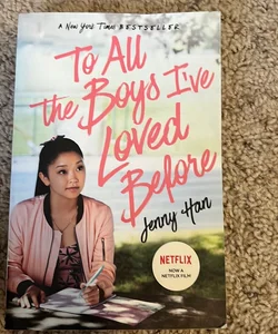 To All the Boys I've Loved Before