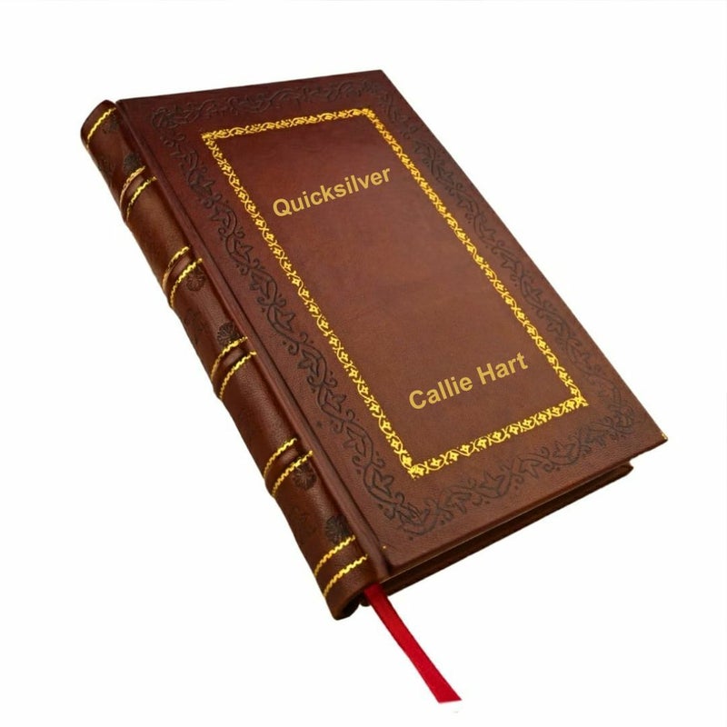 Quicksilver  by Callie Hart  Leather Bound Edition