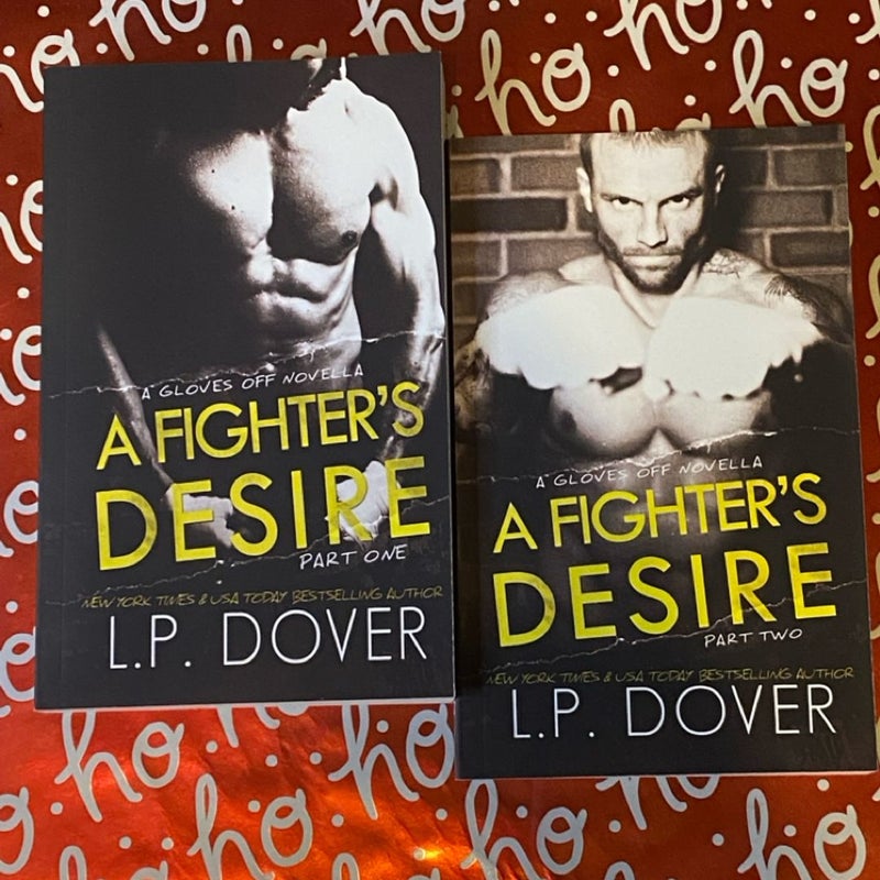 A Fighter's Desire - Part One and Part two