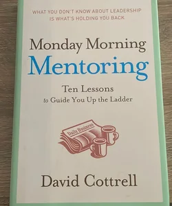 Monday Morning Mentoring