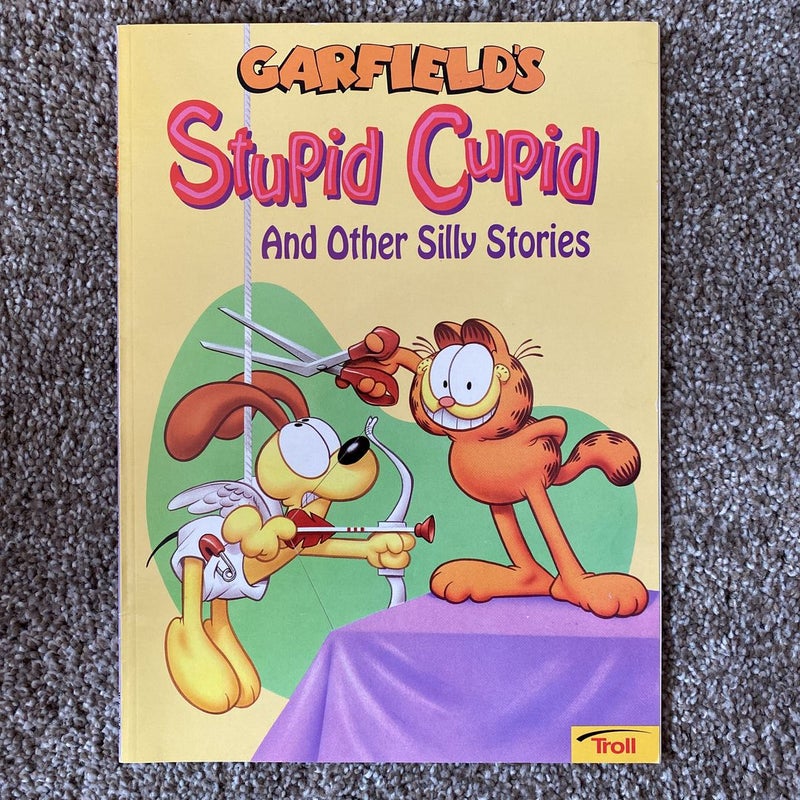 Garfield’s Stupid Cupid and Other Silly Stories