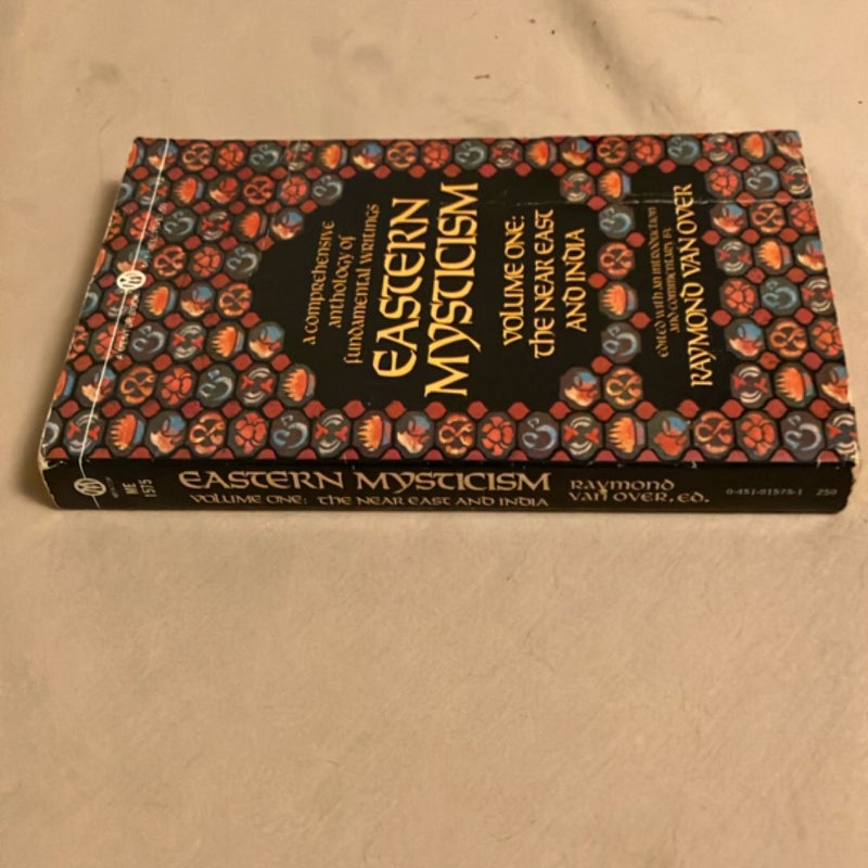 Eastern Mysticism volume one: The Near East and India