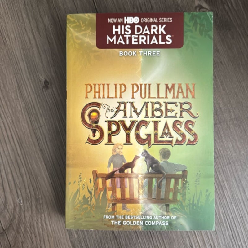 His Dark Materials: the Amber Spyglass (Book 3)